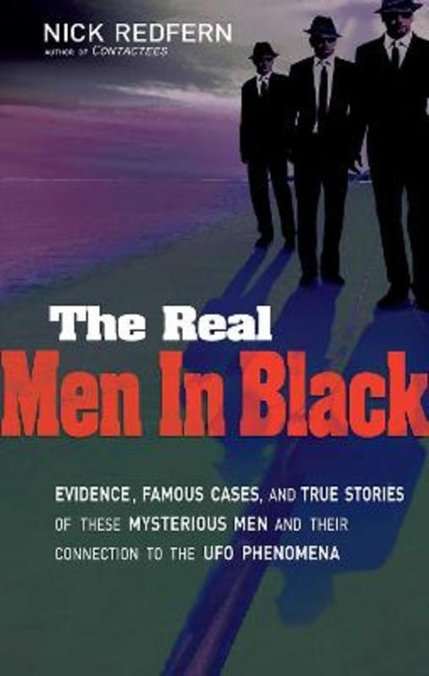 The Real Men In Black by Nick Redfern - 9781601631572