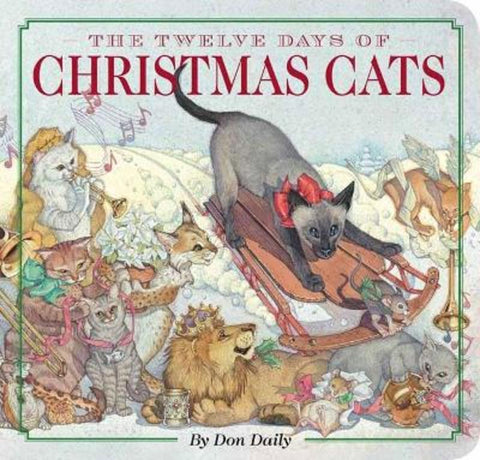 The Twelve Days of Christmas Cats by Don Daily - 9781604339826