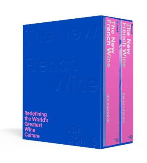 The New French Wine [Two-Book Boxed Set] by Jon Bonne - 9781607749233