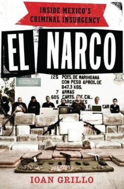 El Narco by Ioan Grillo - 9781608192113