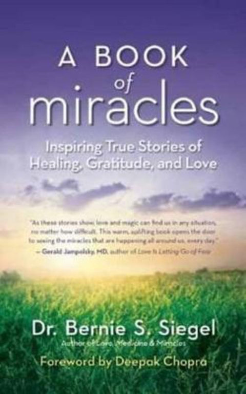 A Book of Miracles by Dr. Bernie S. Siegel - 9781608683048