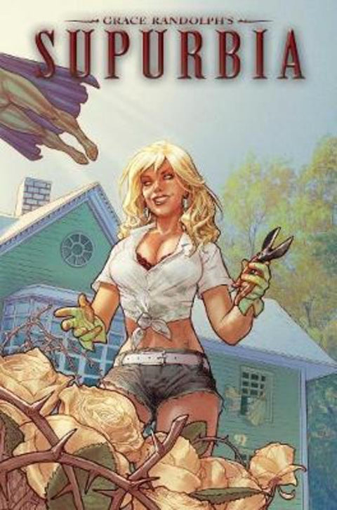 Grace Randolph's Supurbia Vol. 2 by Grace Randolph - 9781608863181