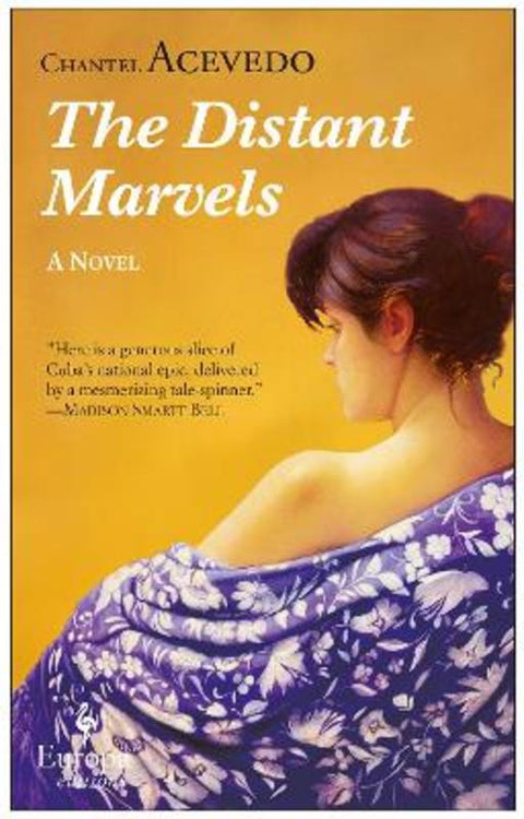 The Distant Marvels by Chantel Acevedo - 9781609452520