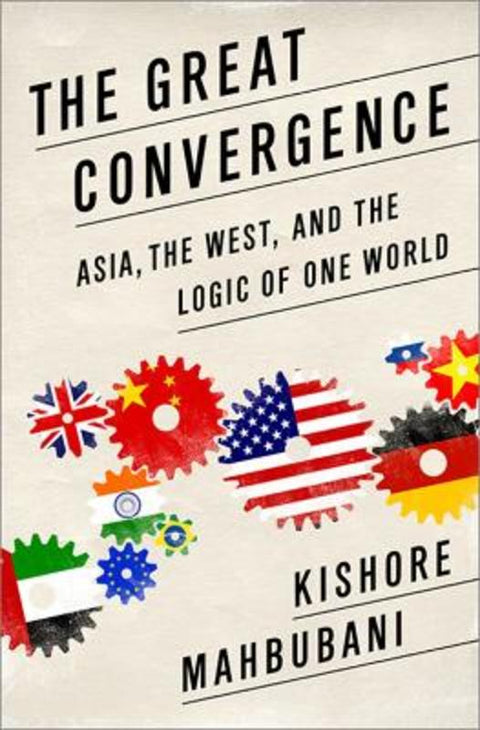 The Great Convergence by Kishore Mahbubani - 9781610393690