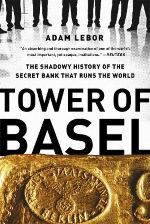Tower of Basel by Adam Lebor - 9781610393812