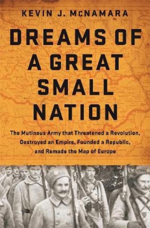 Dreams of a Great Small Nation by Kevin J McNamara - 9781610394840