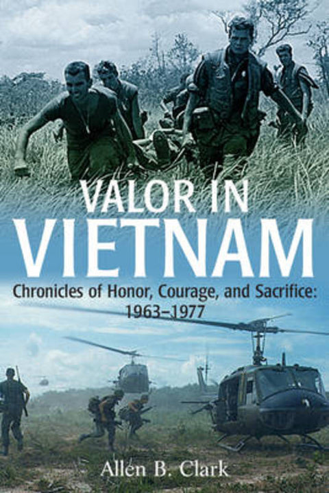Valor in Vietnam by Allen B. Clark - 9781612000954