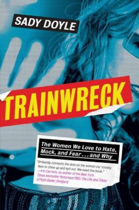 Trainwreck by Sady Doyle - 9781612195636