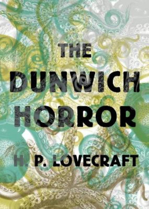 The Dunwich Horror by H.P. Lovecraft - 9781612195810