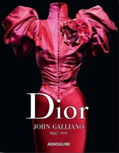 Dior by John Galliano 1997-2011 - 9781614287605