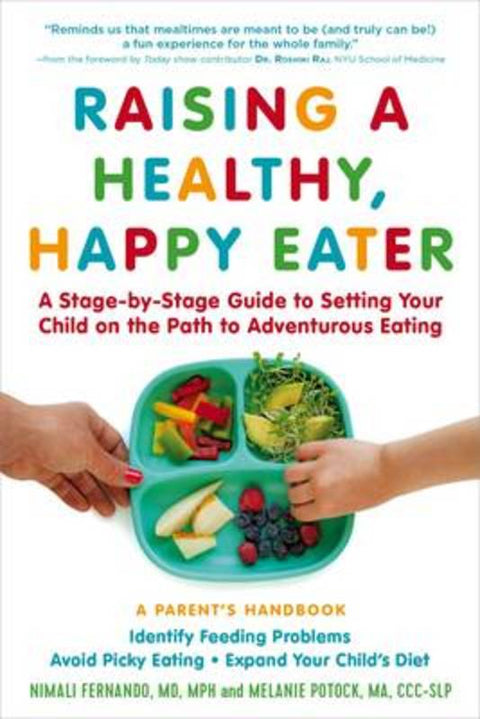 Raising a Healthy, Happy Eater by Nimali Fernando - 9781615192687