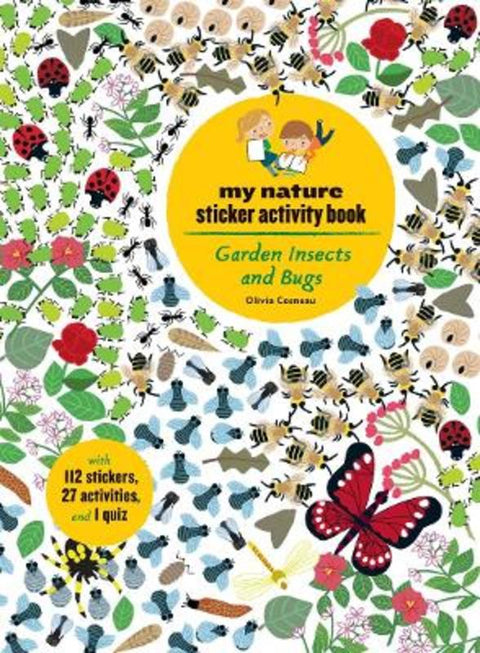 Garden Insects and Bugs by Olivia Cosneau - 9781616896645