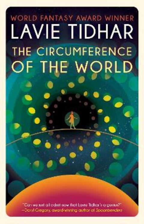 The Circumference of the World by Lavie Tidhar - 9781616963620