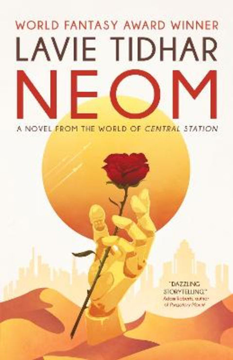 Neom: A Novel from the World of Central Station by Lavie Tidhar - 9781616963828