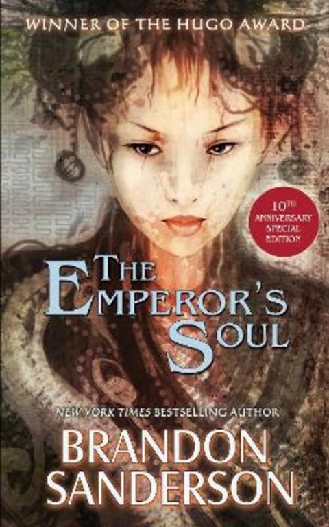 The Emperor's Soul - 10th Anniversary Special Edition by Brandon Sanderson - 9781616964023