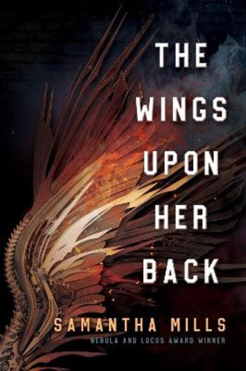 The Wings Upon Her Back by Samantha Mills - 9781616964146
