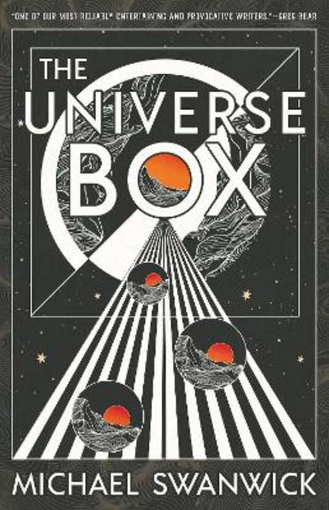 The Universe Box by Michael Swanwick - 9781616964504