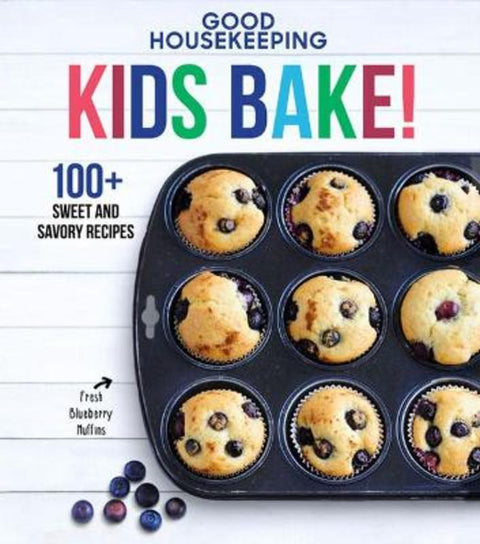 Good Housekeeping Kids Bake! by Good Housekeeping - 9781618372697