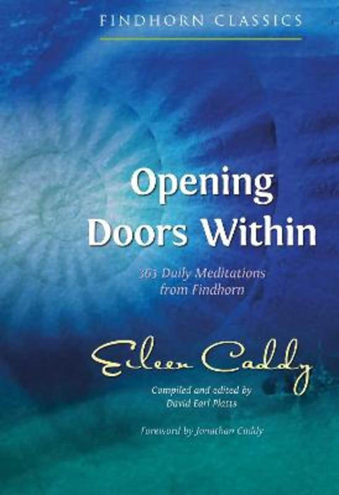 Opening Doors Within by Eileen Caddy - 9781620558638