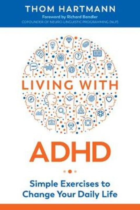 Living with ADHD by Thom Hartmann - 9781620559000