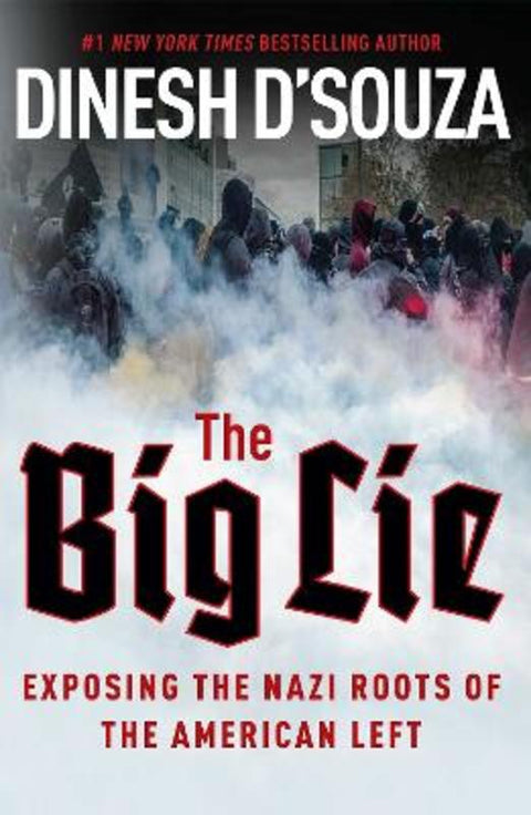 The Big Lie by Dinesh D'Souza - 9781621573487