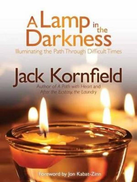 A Lamp in the Darkness by Jack Kornfield - 9781622030965