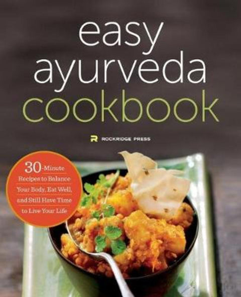 The Easy Ayurveda Cookbook by Rockridge Press - 9781623154325