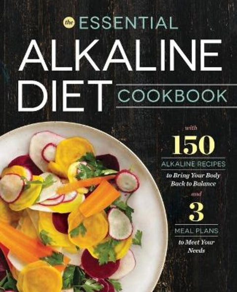 The Essential Alkaline Diet Cookbook by Rockridge Press - 9781623155230