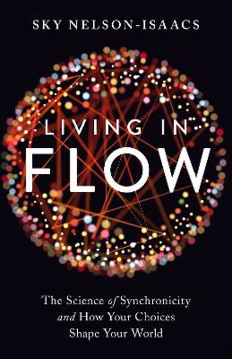 Living in Flow by Sky Nelson-Isaacs - 9781623173111