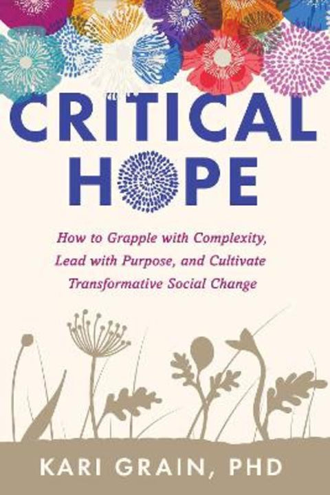 Critical Hope by Kari Grain - 9781623176372