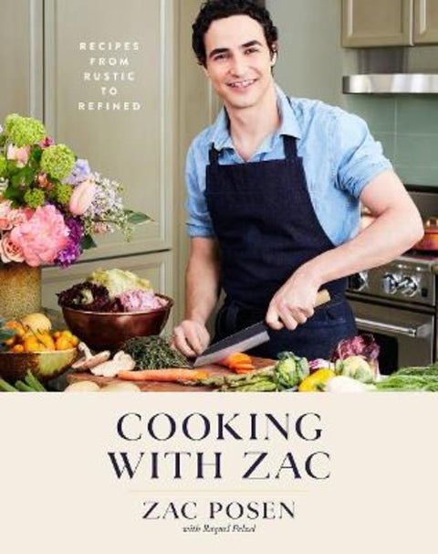 Cooking with Zac by Zac Posen - 9781623367763