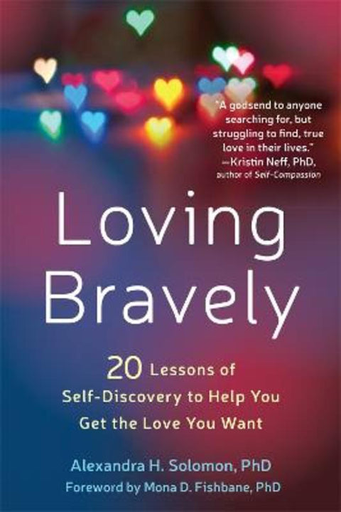 Loving Bravely by Alexandra H. Solomon, PhD - 9781626255814