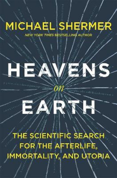 Heavens on Earth by Michael Shermer - 9781627798570
