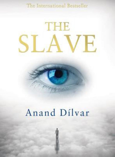 The Slave by Anand Dilvar - 9781627951043