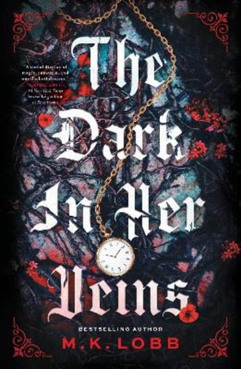 The Dark in Her Veins by M.K. Lobb - 9781628863352