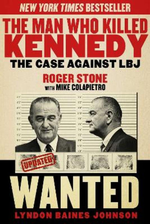 The Man Who Killed Kennedy by Roger Stone - 9781629144894