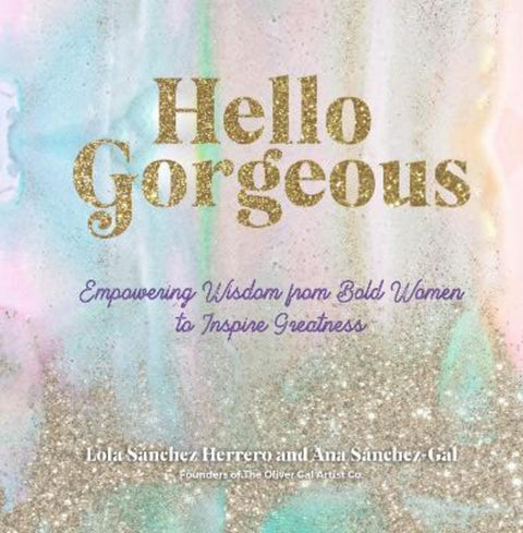 Hello Gorgeous : Volume 4 by Lola Sanchez Herrero - 9781631067082
