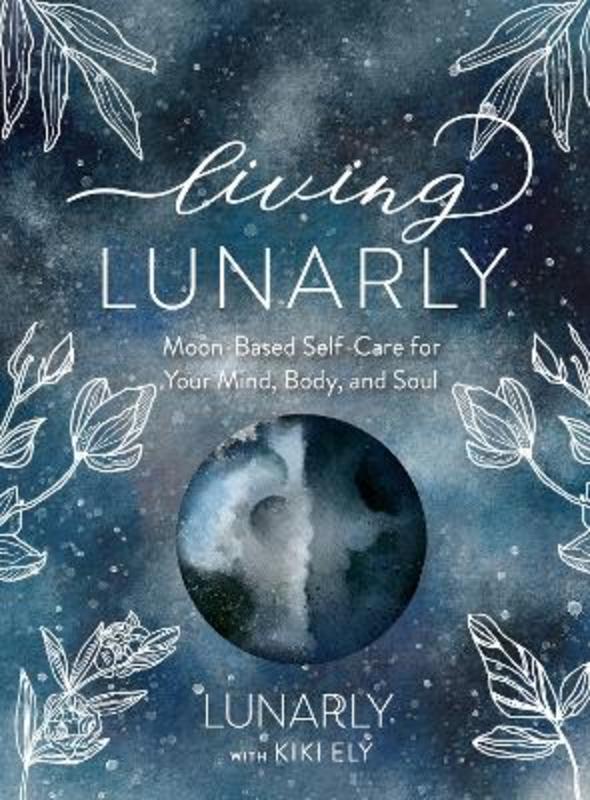Living Lunarly by Lunarly - 9781631067839