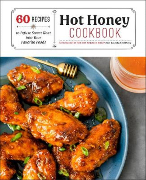 Hot Honey Cookbook by Ames Russell - 9781631068485