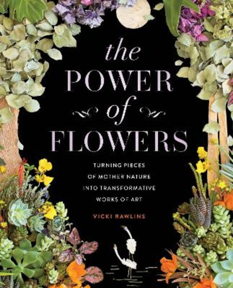 The Power of Flowers by Vicki Rawlins - 9781631068706