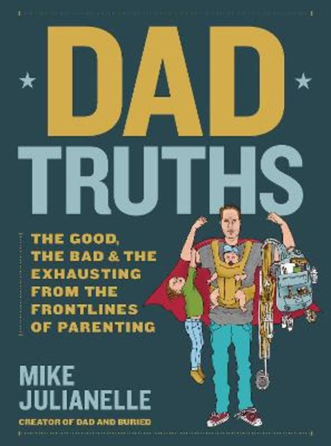 Dad Truths by Mike Julianelle - 9781631069796