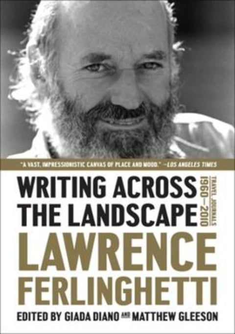 Writing Across the Landscape by Lawrence Ferlinghetti - 9781631495946