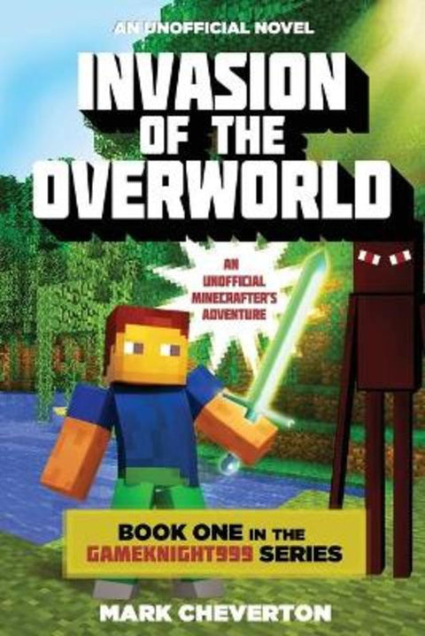 Invasion of the Overworld by Mark Cheverton - 9781632207111