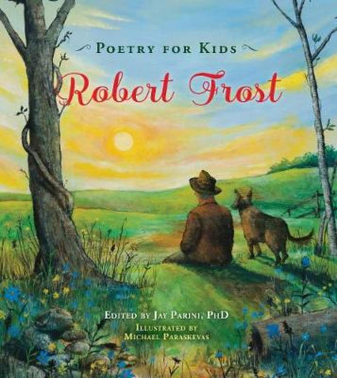Poetry for Kids: Robert Frost by Robert Frost - 9781633222205