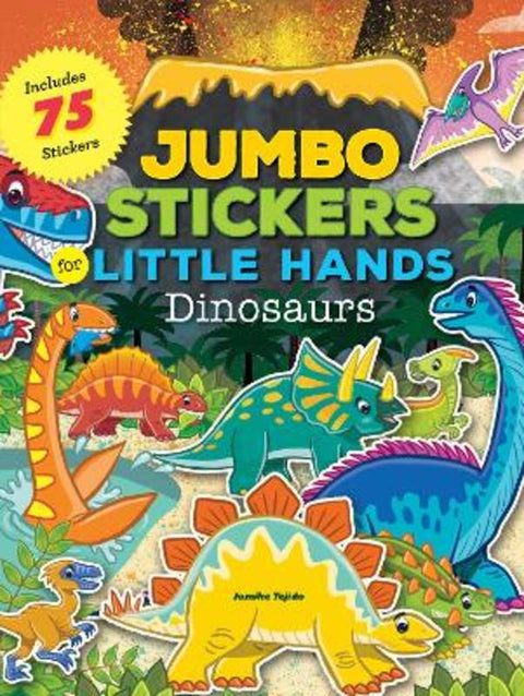 Jumbo Stickers for Little Hands: Dinosaurs by Jomike Tejido - 9781633222311