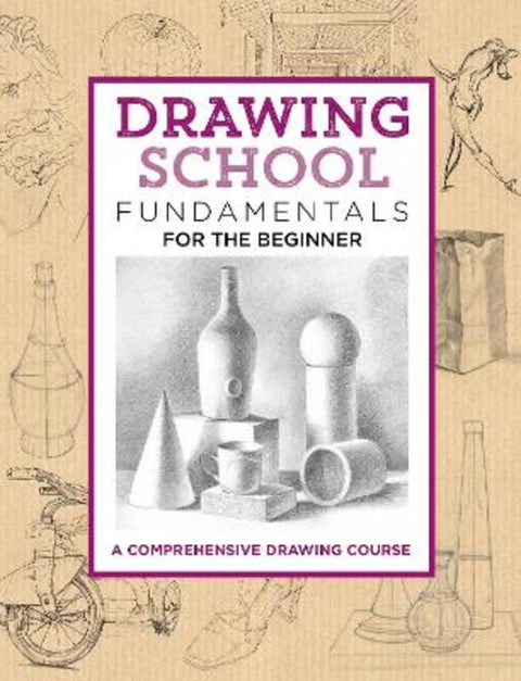 Drawing School: Fundamentals for the Beginner by Jim Dowdalls - 9781633224865
