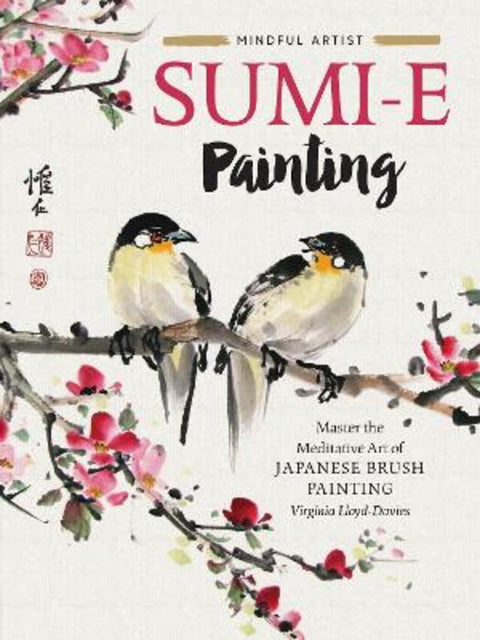 Sumi-e Painting : Volume 1 by Virginia Lloyd-Davies - 9781633228122