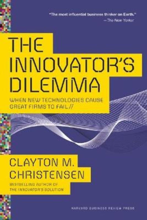 The Innovator's Dilemma by Clayton M. Christensen - 9781633691780
