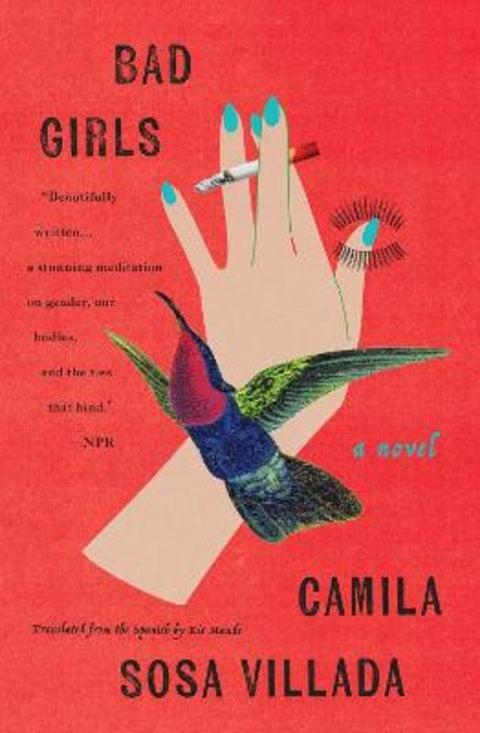 Bad Girls by Camila Sosa Villada - 9781635424409