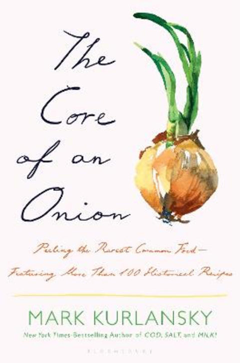 The Core of an Onion by Mark Kurlansky - 9781635575934